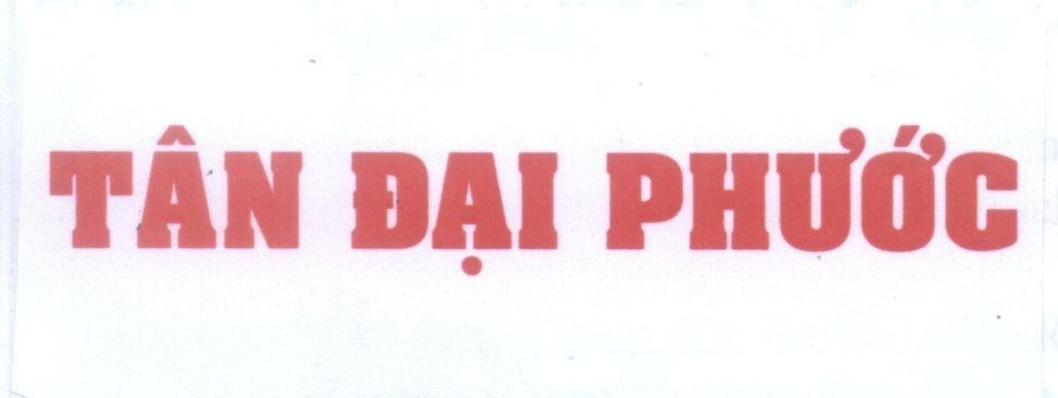 Mẫu nhãn hiệu TÂN ĐạI PHƯớC
