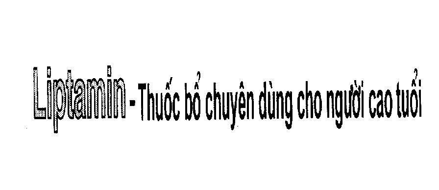 Mẫu nhãn hiệu Liptamin -Thuốc bổ chuyên dùng cho người cao tuổi