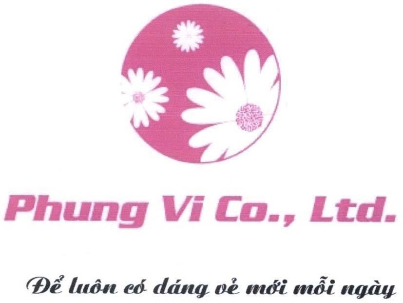 Mẫu nhãn hiệu PHUNG VI CO., LTD để luôn có dáng vẻ mới mỗi ngày