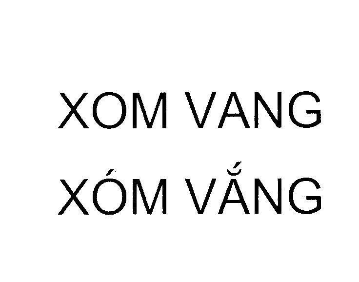 Mẫu nhãn hiệu XOM VANG Xóm vắng