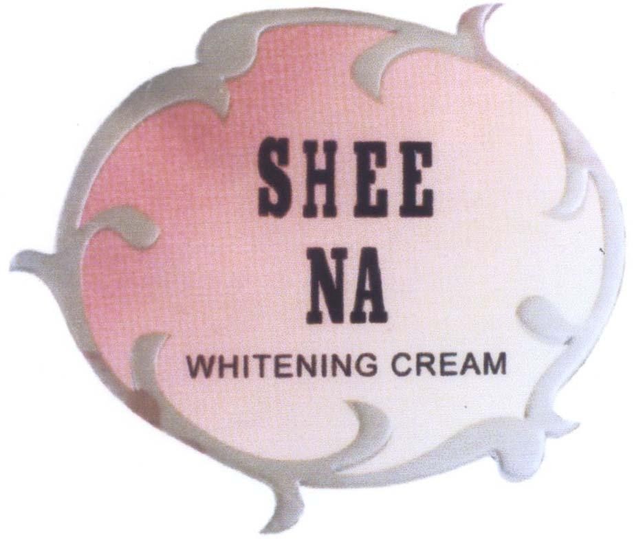 Mẫu nhãn hiệu SHEE NA WHITENING CREAM