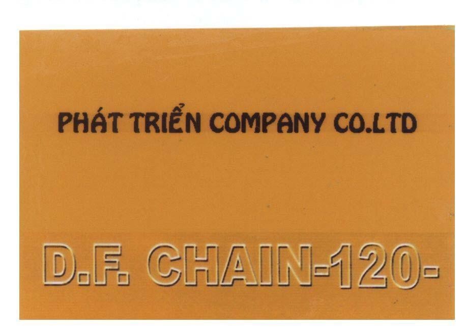 Mẫu nhãn hiệu Phát Triển COMPANY CO.LTD D.F. CHAIN-120-