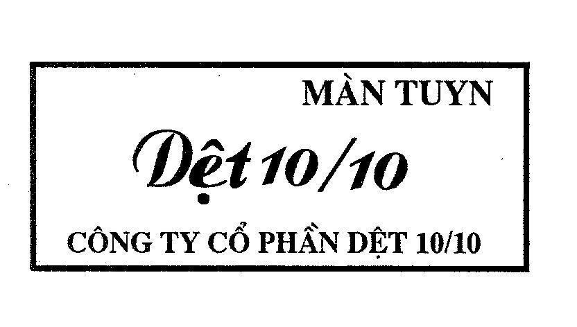 Mẫu nhãn hiệu Màn Tuyn Dệt 10/10 Công ty Cổ phần Dệt 10/10