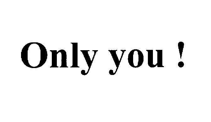 Mẫu nhãn hiệu Only you !