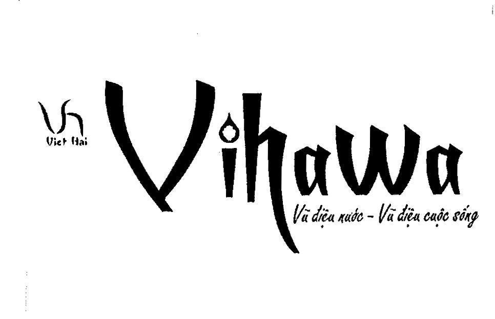 Mẫu nhãn hiệu V H VH VIET HAI VIHAWA Vũ điệu nước - Vũ điệu cuộc sống