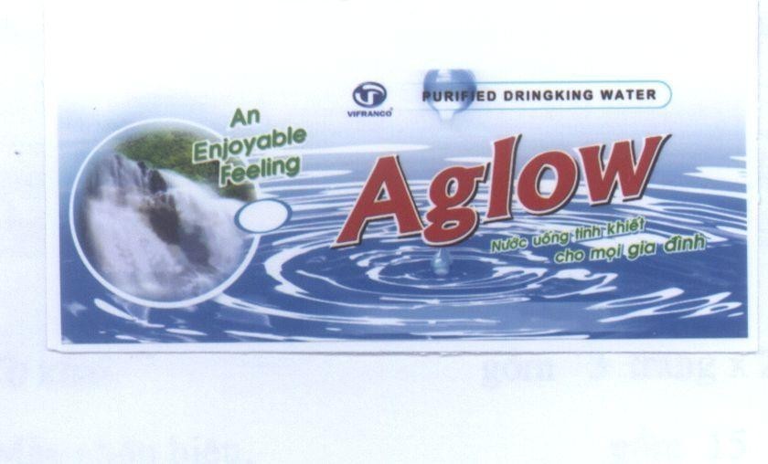 Mẫu nhãn hiệu AGLOW VP VIFRANCO Nước uống tinh khiết cho mọi gia đình PURIFIED DRINGKING WATER An Enjoyable Feeling