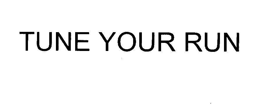 Mẫu nhãn hiệu TUNE YOUR RUN