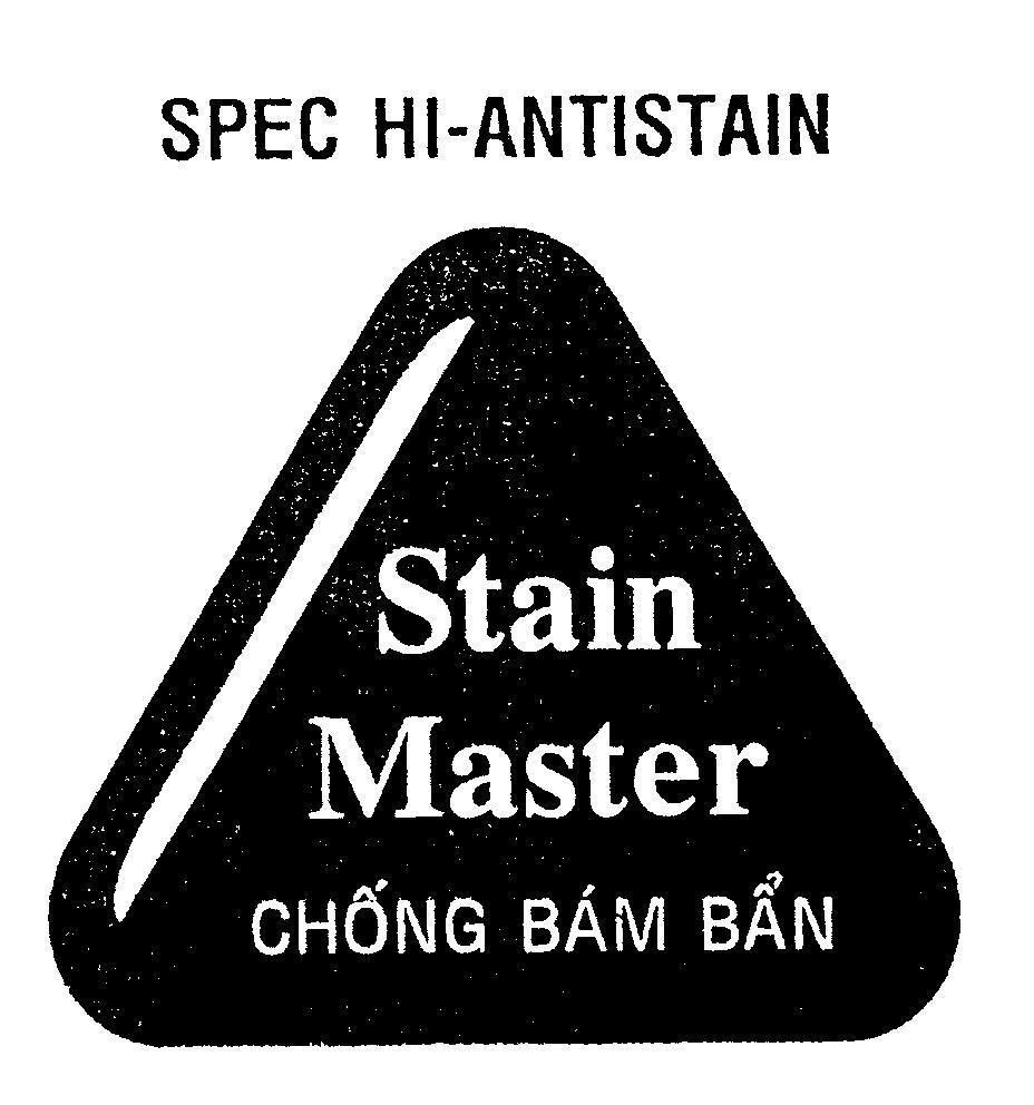 Mẫu nhãn hiệu SPEC HI-ANTISTAIN Stain Master Chống Bám Bẩn