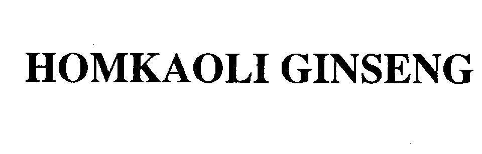 Mẫu nhãn hiệu HOMKAOLI GINSENG