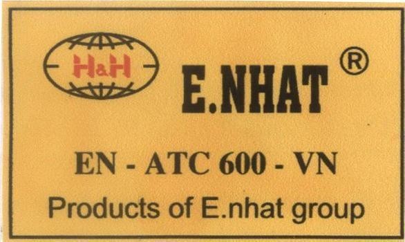 Mẫu nhãn hiệu H&H E.NHAT EN - ATC 600 - VN Products of E.nhat group