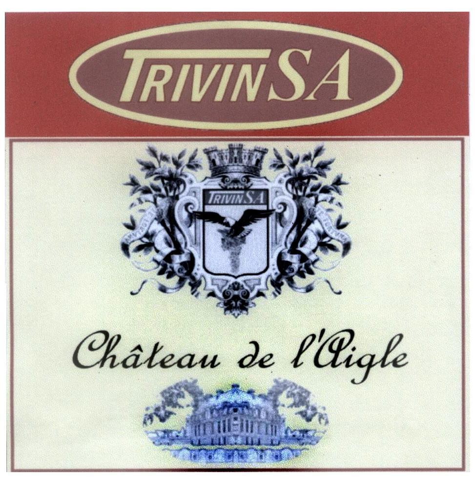 Mẫu nhãn hiệu TRIVIN SA [Château de l' Aigle: lâu đài của chim đại bàng]