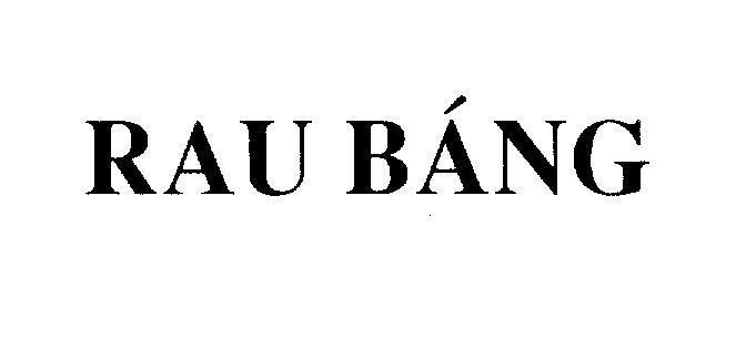 Mẫu nhãn hiệu Rau Báng