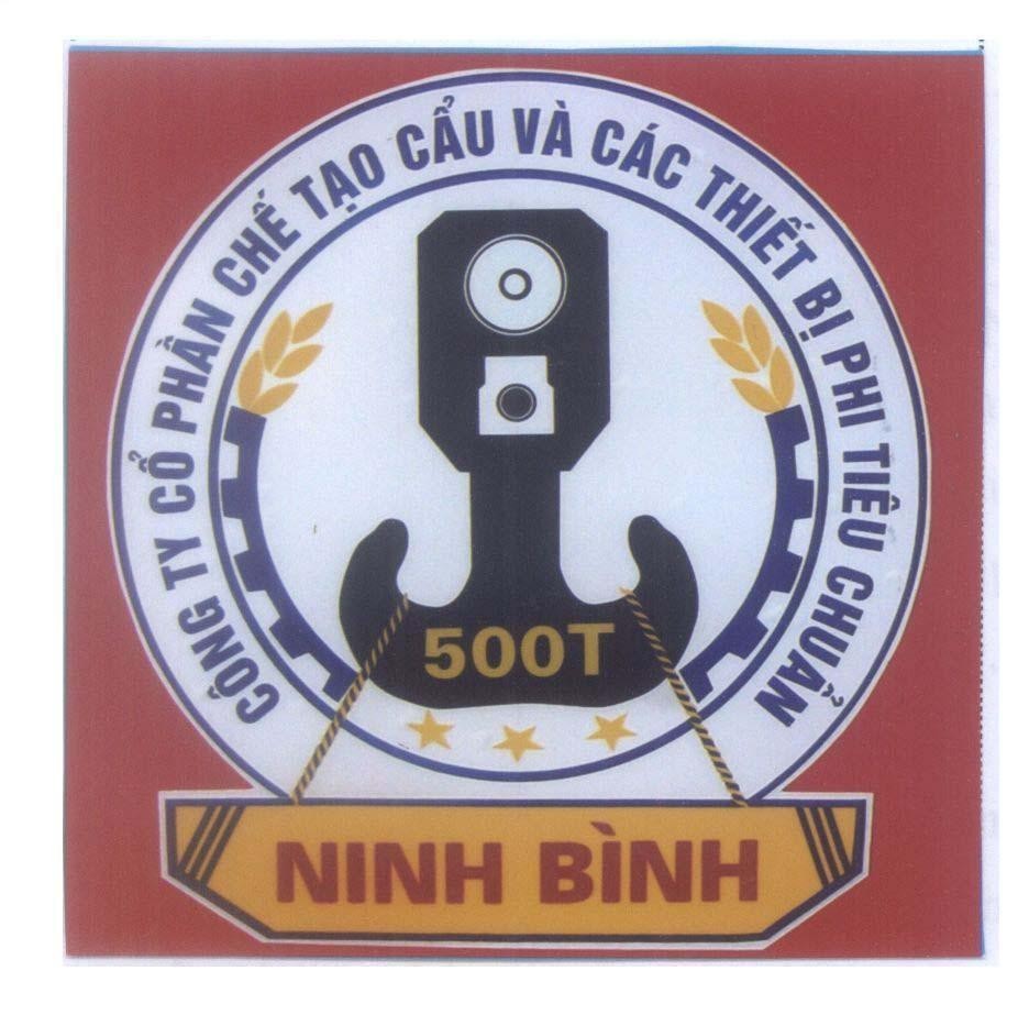 Mẫu nhãn hiệu Ninh Bình Công Ty Cổ Phần Chế Tạo Cẩu Và Các Thiết Bị Phi Tiêu Chuẩn 500T