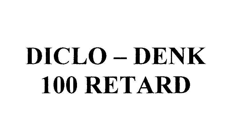 Mẫu nhãn hiệu DICLO - DENK 100 RETARD