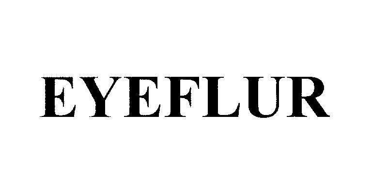 Mẫu nhãn hiệu EYEFLUR