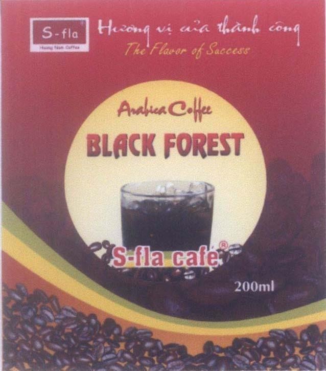 Mẫu nhãn hiệu Arabica Coffee BLACK FOREST S-fla café S-fla Huong Nam coffee Hương vị của thành công The Flavor of Success