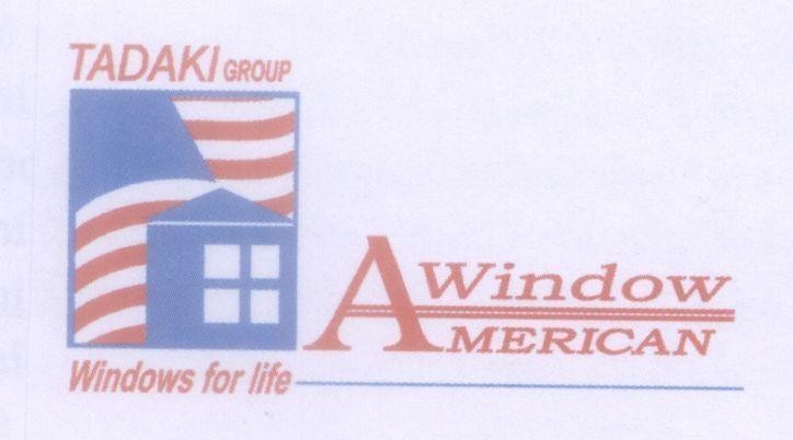 Mẫu nhãn hiệu TADAKI GROUP Windows for life window AMERICAN