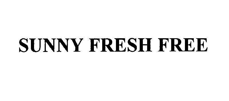 Mẫu nhãn hiệu SUNNY FRESH FREE