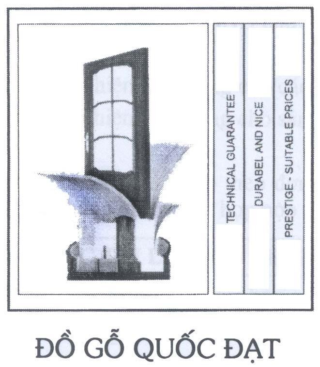 Mẫu nhãn hiệu Đồ gỗ Quốc Đạt TECHNICAL GUARANTEE DURABEL AND NICE PRESTIGE - SUITABLE PRICES