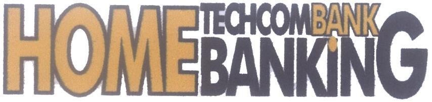 Mẫu nhãn hiệu TECHCOMBANK HOME BANKING