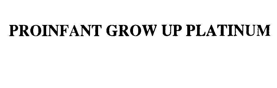 Mẫu nhãn hiệu PROINFANT GROW UP PLATINUM