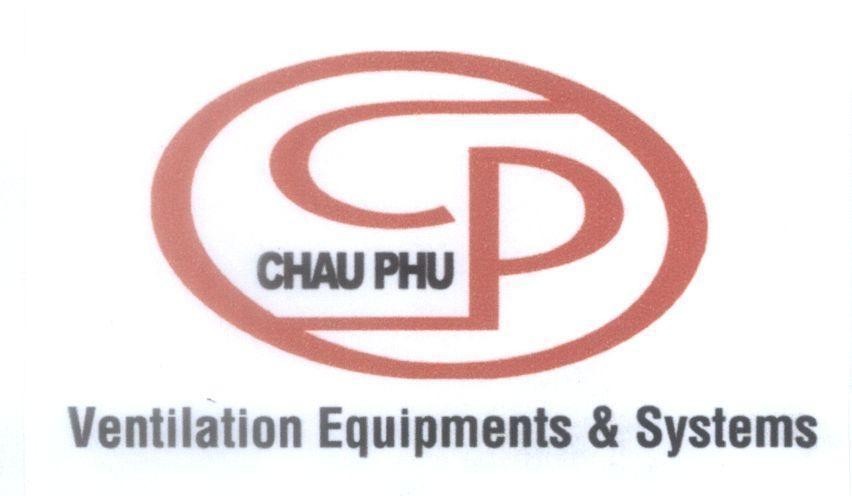Mẫu nhãn hiệu CP CHAU PHU Ventilation Equipments & Systems