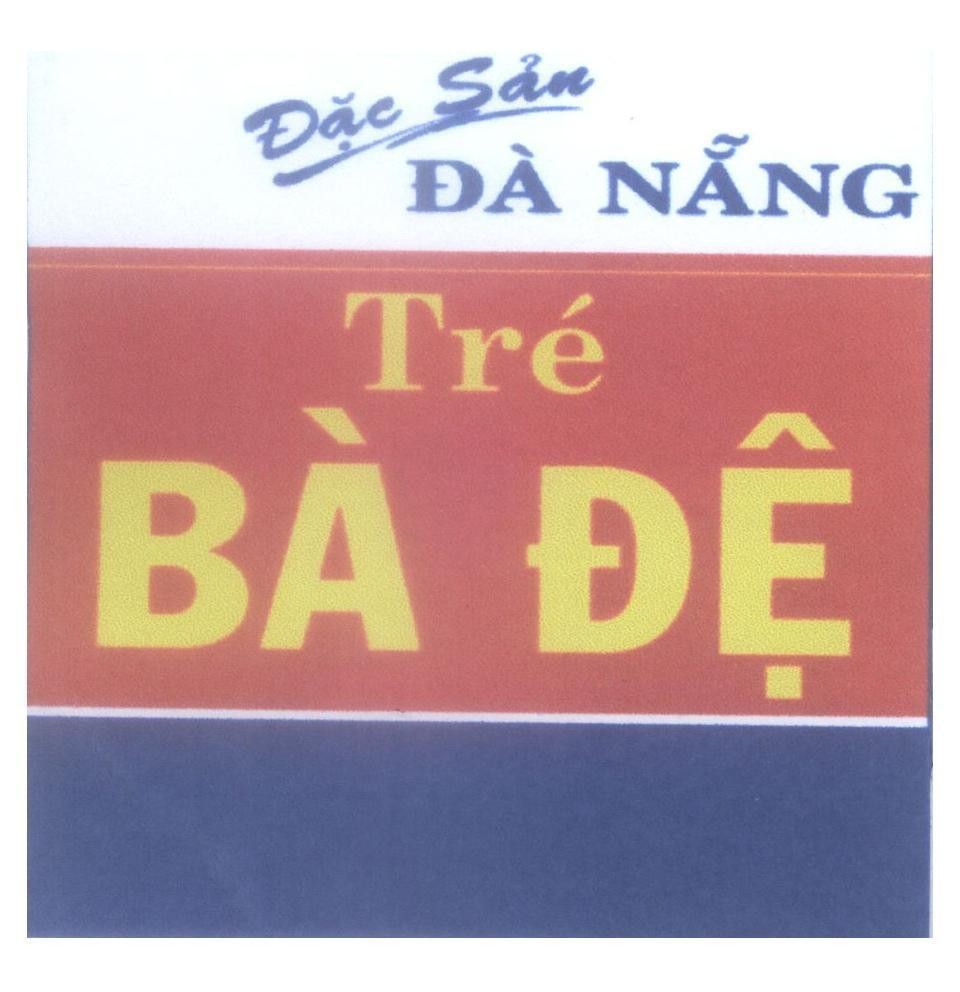 Mẫu nhãn hiệu Tré Bà Đệ Đặc Sản Đà Nẵng