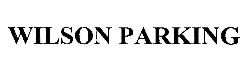 Mẫu nhãn hiệu WILSON PARKING