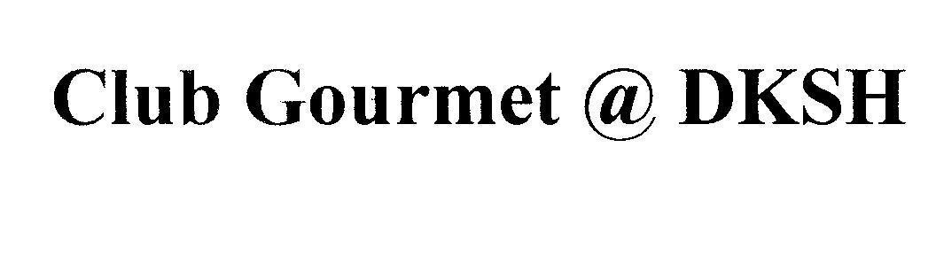 Mẫu nhãn hiệu Club Gourmet @ DKSH