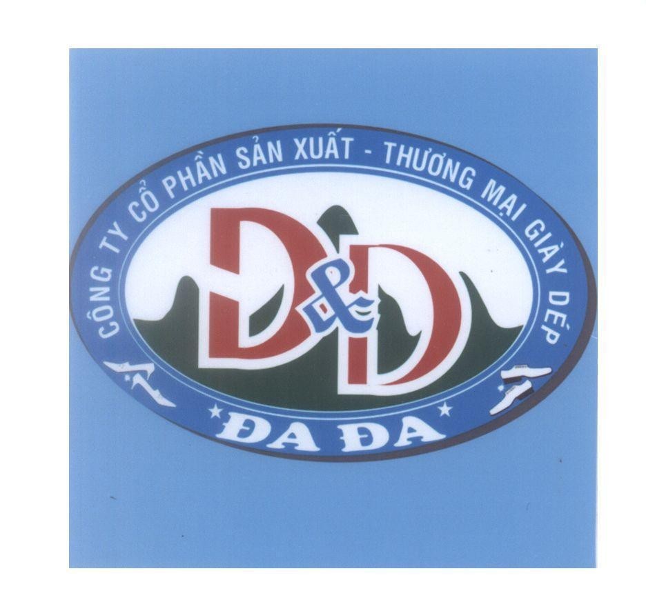Mẫu nhãn hiệu D&D ĐA ĐA Công Ty Cổ Phần Sản Xuất - Thương Mại Giày Dép
