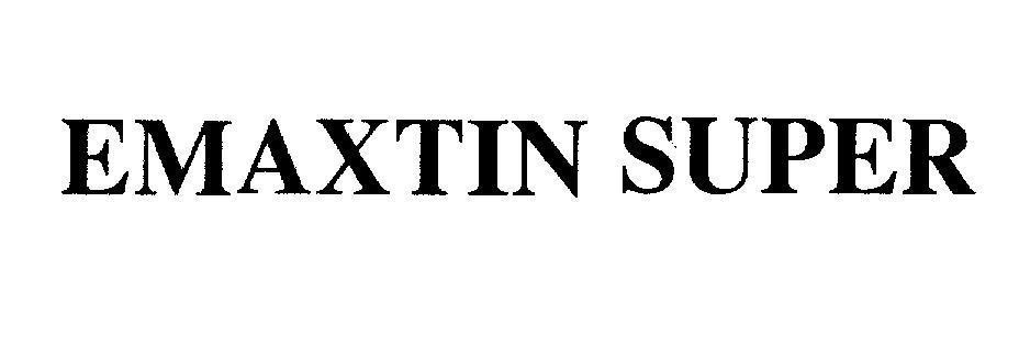 Mẫu nhãn hiệu EMAXTIN SUPER