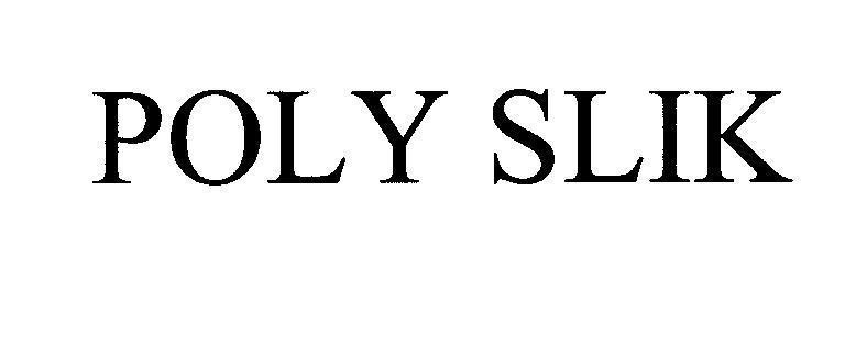 Mẫu nhãn hiệu POLY SLIK