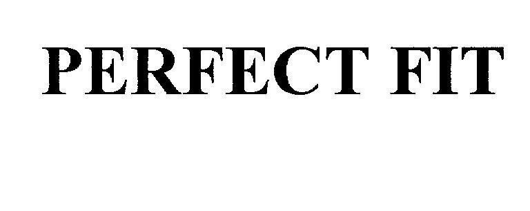 Mẫu nhãn hiệu PERFECT FIT