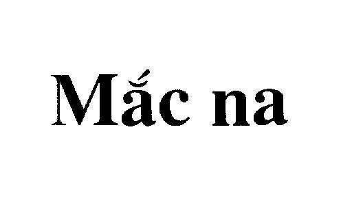 Mẫu nhãn hiệu Mắc na
