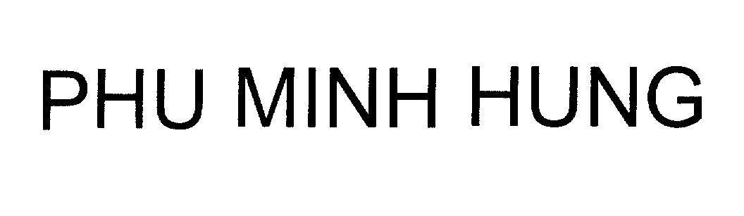 Mẫu nhãn hiệu PHU MINH HUNG