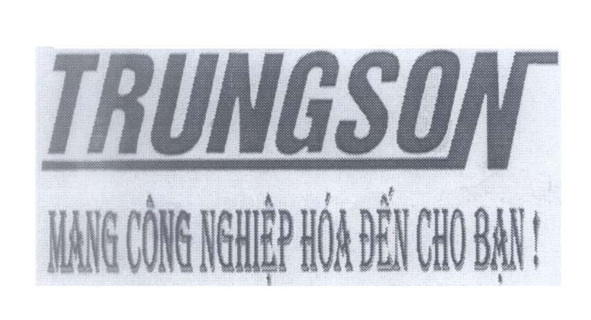 Mẫu nhãn hiệu TRUNGSON Mang Công Nghiệp Hoá Đến Cho Bạn