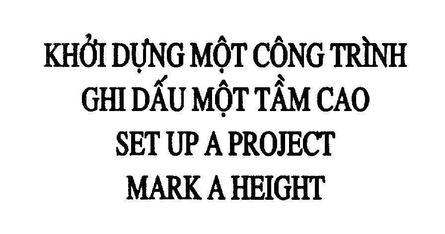 Mẫu nhãn hiệu Khởi Dựng Một Công Trình Ghi Dấu Một Tầm Cao SET UP A PROJECT MARK A HEIGHT