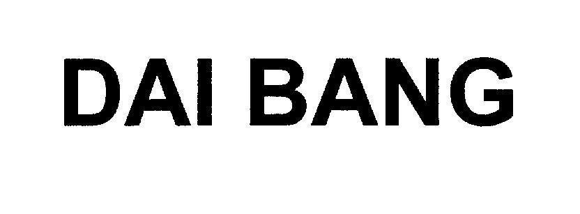 Mẫu nhãn hiệu DAI BANG
