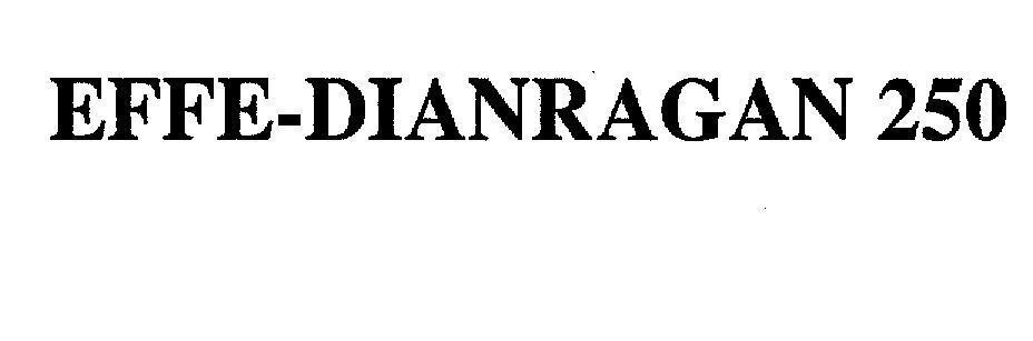 Mẫu nhãn hiệu EFFE-DIANRAGAN 250