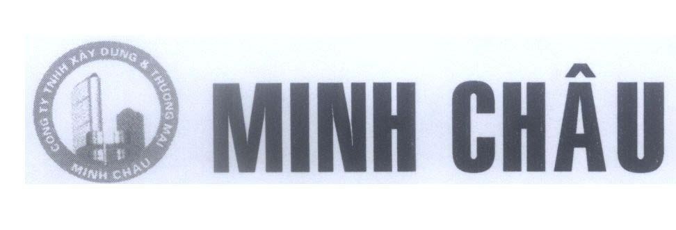 Mẫu nhãn hiệu MINH CHÂU Công ty TNHH xây dựng & thương mại MINH CHÂU