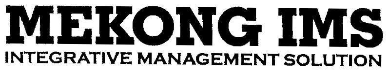 Mẫu nhãn hiệu MEKONG IMS INTEGRATIVE MANAGEMENT SOLUTION
