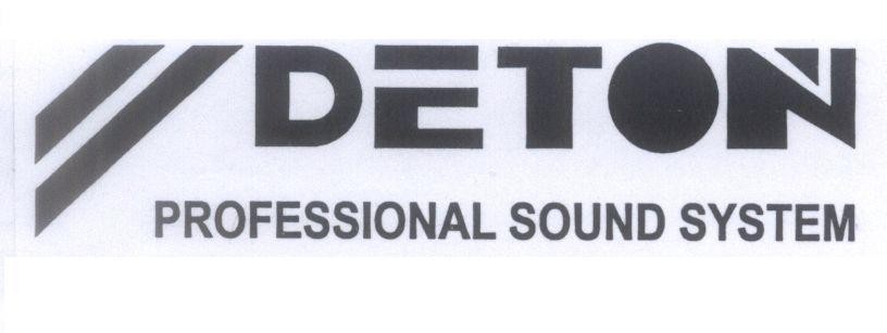 Mẫu nhãn hiệu DETON PROFESSIONAL SOUND SYSTEM