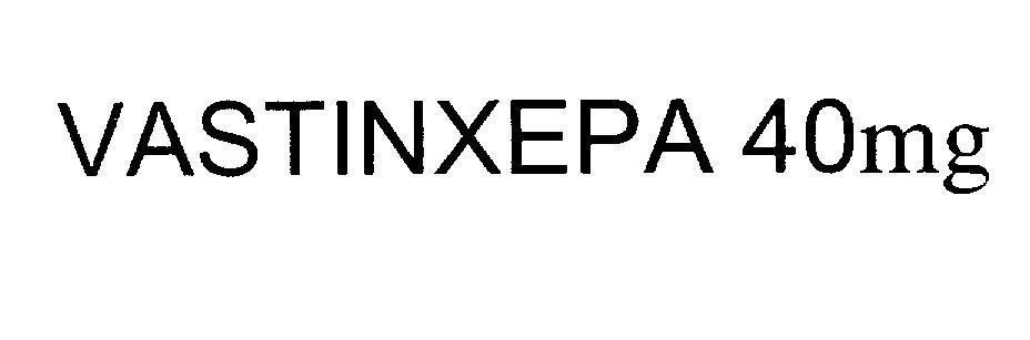 Mẫu nhãn hiệu VASTINXEPA 40mg