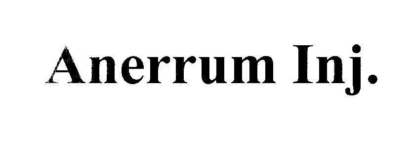 Mẫu nhãn hiệu Anerrum Inj.