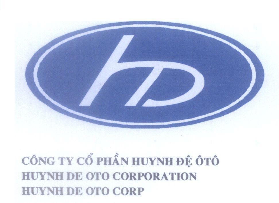 Mẫu nhãn hiệu HD Công Ty Cổ Phần Huynh Đệ ÔTÔ HUYNH DE OTO CORPORATION HUYNH DE OTO CORP