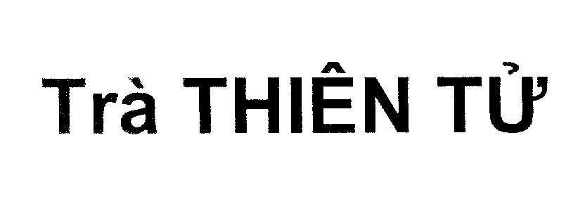 Mẫu nhãn hiệu Trà Thiên Tử