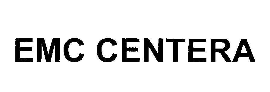 Mẫu nhãn hiệu EMC CENTERA