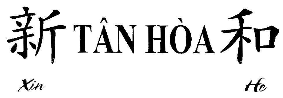 Mẫu nhãn hiệu Tân Hoà Xin He [Xin He:Tân Hòa]
