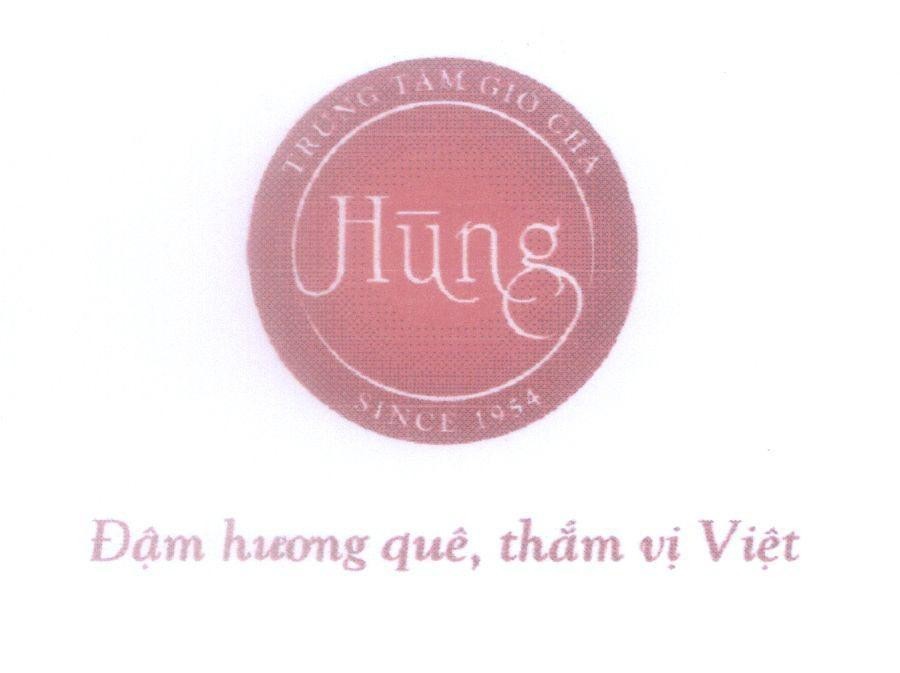 Mẫu nhãn hiệu Hùng Trung Tâm Giò Chả Since 1954 Đậm hương quê, thắm vị Việt