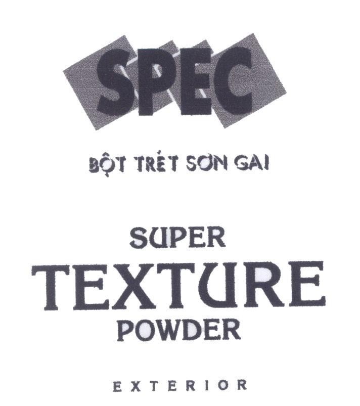 Mẫu nhãn hiệu SPEC Bột Trét Sơn Gai SUPER TEXTURE POWDER EXTERIOR